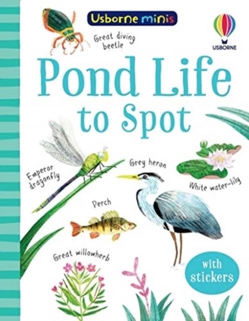 POND LIFE TO SPOT | 9781474975018 | KATE NOLAN