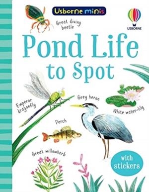 POND LIFE TO SPOT | 9781474975018 | KATE NOLAN
