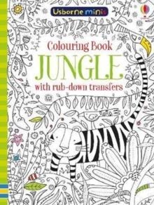COLOURING BOOK JUNGLE WITH RUB-DOWN TRANSFERS | 9781474940221 | SAM SMITH