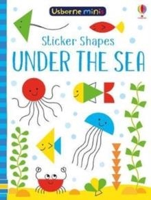STICKER SHAPES UNDER THE SEA | 9781474940269 | SAM SMITH