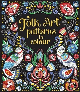 FOLK ART PATTERNS TO COLOUR | 9781474916202 | MEGAN CULLIS