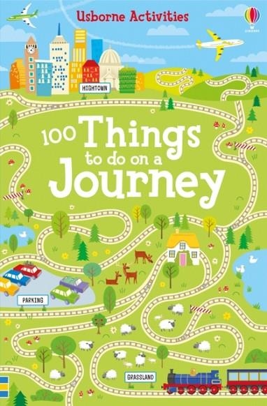 OVER 100 THINGS TO DO IN JOURNEY | 9781474903509 | REBECCA GILPIN
