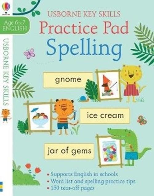 SPELLING PRACTICE PAD 6-7 | 9781474953184 | KIRSTEEN ROBSON