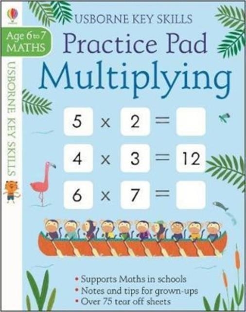 MULTIPLYING PRACTICE PAD 6-7 | 9781474937733 | SIMON TUDHOPE