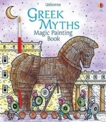 MAGIC PAINTING GREEK MYTHS | 9781474973342 | ABIGAIL WHEATLEY