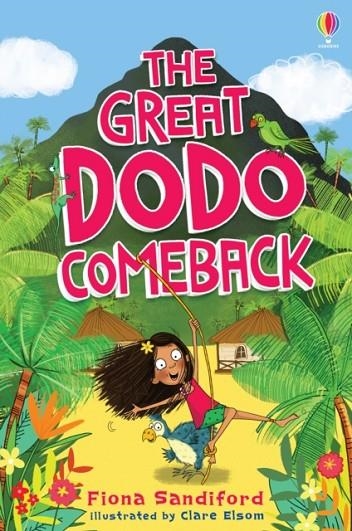 THE GREAT DODO COME BACK | 9781474956253 | FIONA SANDIFORD