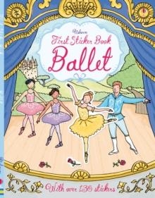 FIRST STICKER BOOK BALLET | 9781409582427 | CAROLINE YOUNG