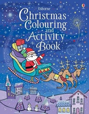 CHRISTMAS COLOURING AND ACTIVITY BOOK | 9781474956611