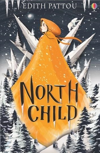 NORTH CHILD | 9781474958585 | EDITH PATTOW