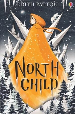 NORTH CHILD | 9781474958585 | EDITH PATTOW