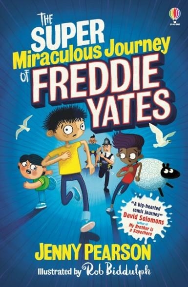 THE SUPER-MIRACULOUS JOURNEY OF FREDDIE YATES | 9781474974042 | JENNY PEARSON