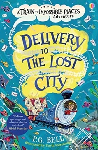 DELIVERY TO THE LOST CITY | 9781474948630 | P.G. BELL