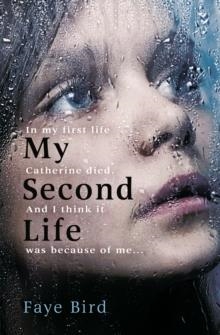 MY SECOND LIFE | 9781409578604 | FAYE BIRD