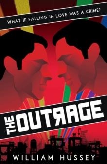 THE OUTRAGE | 9781474966184 | WILLIAM HUSSEY