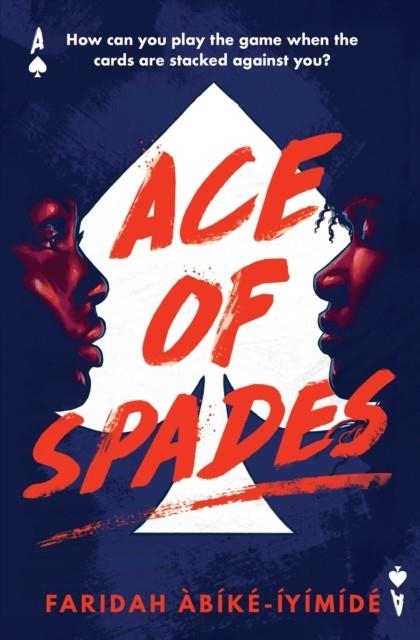 ACE OF SPADES | 9781474967532 | FARIDAH ÀBÍKÉ-ÍYÍMÍDÉ