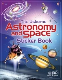 ASTRONOMY AND SPACE STICKER BOOK | 9781409586784