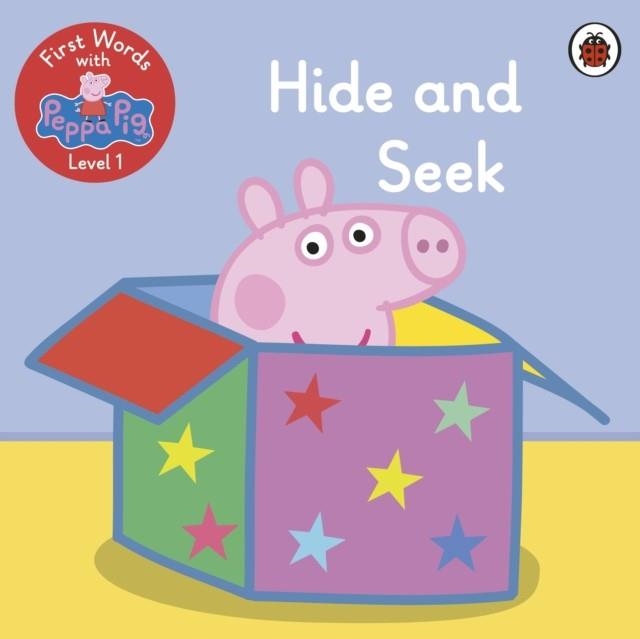 FIRST WORDS WITH PEPPA LEVEL 1: HIDE AND SEEK | 9780241511695 | PEPPA PIG