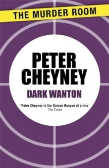 DARK WANTON | 9781471901836 | PETER CHEYNEY