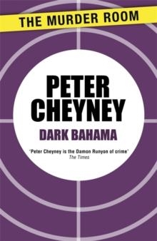 DARK BAHAMA | 9781471901874 | PETER CHEYNEY