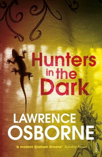 HUNTERS IN THE DARK | 9781784700362 | LAWRENCE OSBORNE