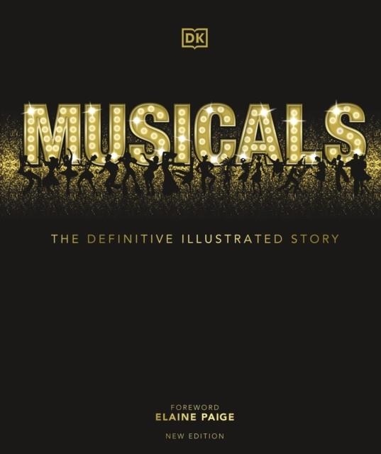 MUSICALS : THE DEFINITIVE ILLUSTRATED STORY | 9780241437537 | DK