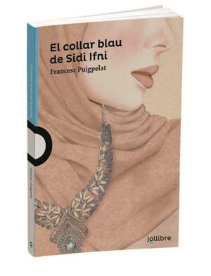 EL COLLAR BLAU DE SIDI IFNI | 9788416661916 | FRANCESC PUIGPELAT