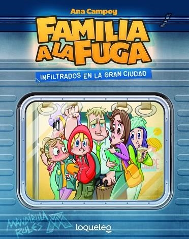 INFILTRADOS EN LA GRAN CIUDAD. FAMILIA A LA FUGA 2 | 9788491223078 | ANA CAMPOY