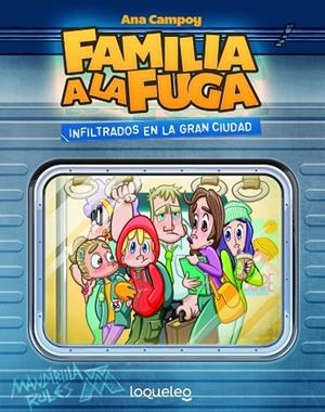 INFILTRADOS EN LA GRAN CIUDAD. FAMILIA A LA FUGA 2 | 9788491223078 | ANA CAMPOY