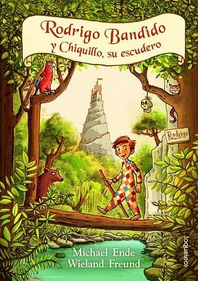 RODRIGO BANDIDO Y CHIQUILLO, SU ESCUDERO | 9788491223382 | MICHAEL ENDE