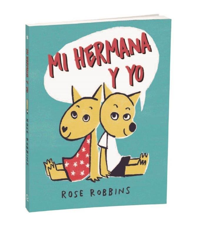 MI HERMANA Y YO | 9788491223603 | ROSE ROBBINS