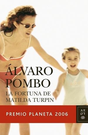 LA FORTUNA DE MATILDA TURPIN | 9788408069003 | Pombo, Álvaro