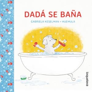 DADÁ SE BAÑA | 9789504658733 | GABRIELA KESELMAN