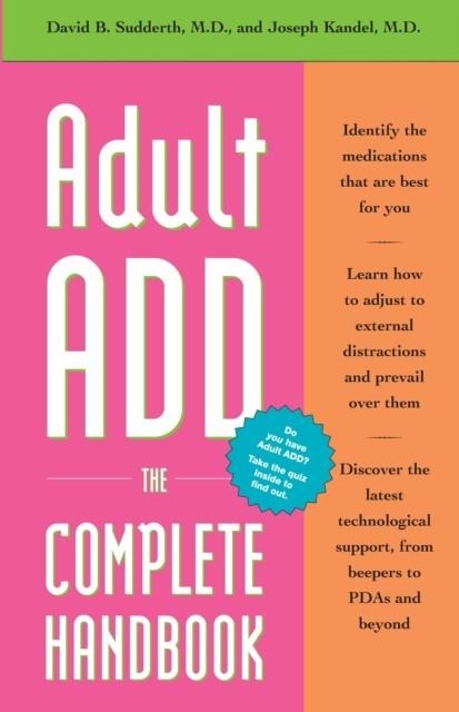 ADULT ADD - THE COMPLETE HANDBOOK | 9780761507963 | DAVID B SUDDERTH