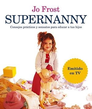 SUPERNANNY | 9788408066552 | Frost, Jo