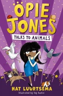 OPIE JONES TALKS TO ANIMALS | 9781405296083 | NAT LUURTSEMA