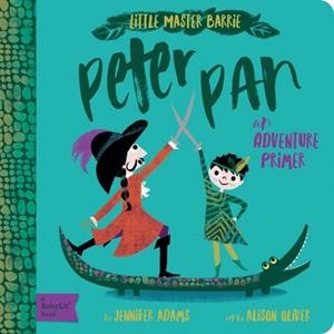 PETER PAN | 9781423648604 | JENNIFER ADAMS, ALISON OLIVER