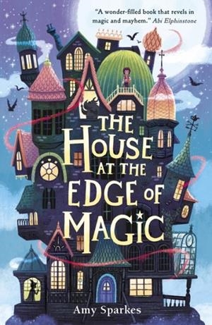 THE HOUSE AT THE EDGE OF MAGIC (01) | 9781406395310 | AMY SPARKES