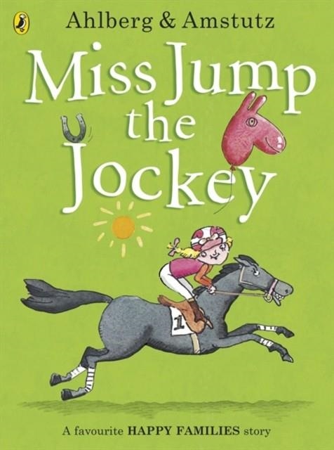 MISS JUMP THE JOCKEY | 9780141352398 | ALLAN AHLBERG