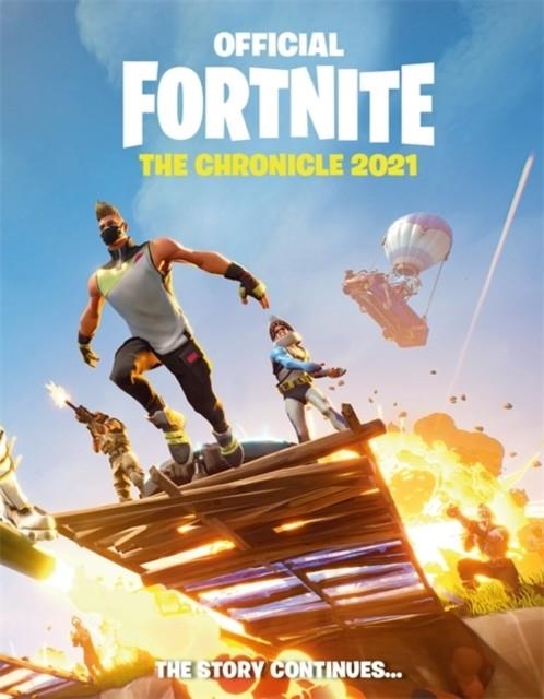 FORTNITE OFFICIAL: THE CHRONICLE (ANNUAL 2021) | 9781472272560