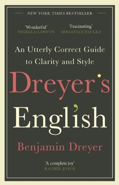DREYER'S ENGLISH: UK EDITION | 9781787464131 | BENJAMIN DREYER