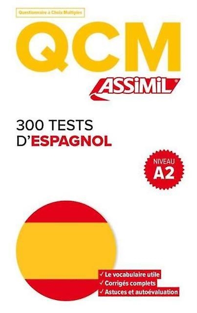 QCM 300 TESTS D'ESPAGNOL | 9782700508338