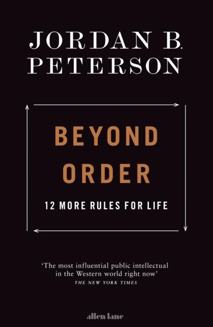 BEYOND ORDER : 12 MORE RULES FOR LIFE | 9780241407622 | JORDAN B. PETERSON 