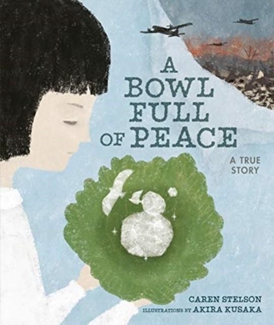 A BOWL FULL OF PEACE | 9781541521483 | CAREN STELSON