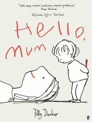 HELLO, MUM | 9780571365104 | POLLY DUNBAR