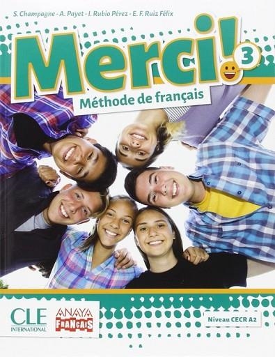 MERCI!. MÉTHODE DE FRANÇAIS 3. (+ CAHIER D'ACTIVITÉS). | 9788469815977