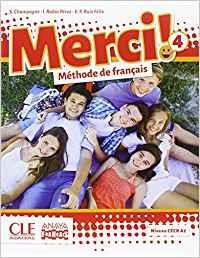 MERCI!. MÉTHODE DE FRANÇAIS 4. (+ CAHIER D'ACTIVITÉS). | 9788469816004