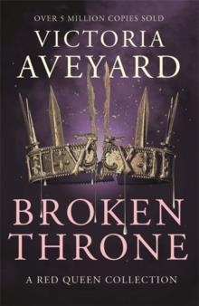 BROKEN THRONE | 9781409176039 | VICTORIA AVEYARD