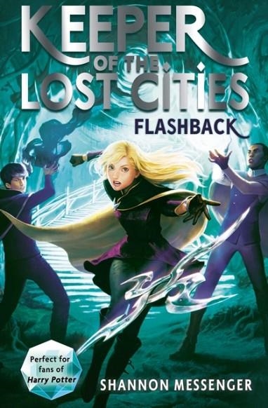KEEPER OF THE LOST CITIES 07: FLASHBACK  | 9781471189494 | SHANNON MESSENGER