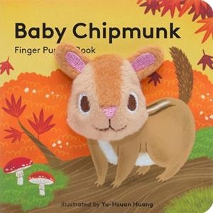 BABY CHIPMUNK FINGER PUPPET BOOK | 9781452156125 | YU-HSUAN HUANG