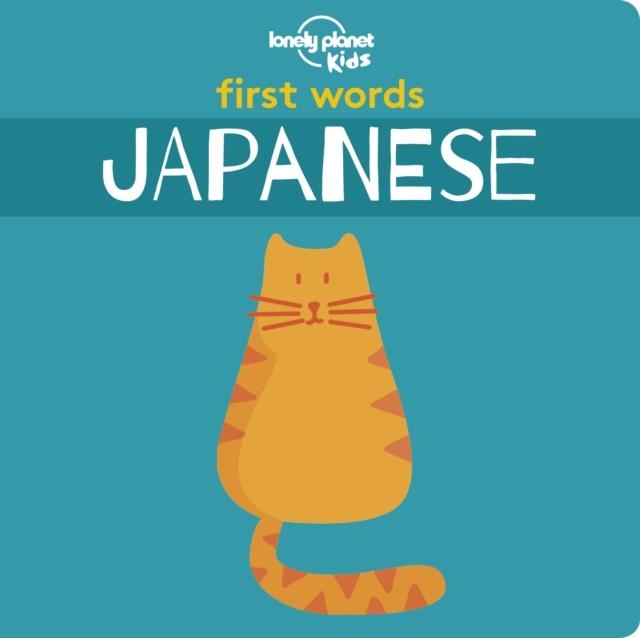 FIRST WORDS JAPANESE | 9781788684798 |  LONELY PLANET KIDS 